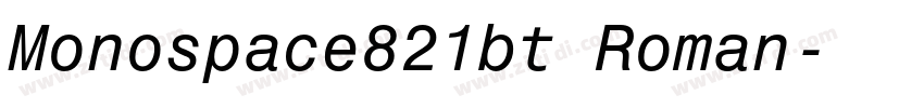 Monospace821bt Roman字体转换 Monospace821bt Roman字体转换